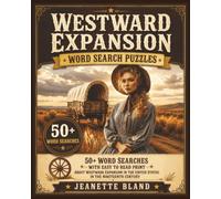 Westward Expansion in the Nineteenth Century Word Search Puzzles: 50+ Word Search Puzzles with Easy-to-Read Print | 8 x 10 Inches, 110 pages | Great for Gifts, Vacations, Classrooms, and Free Time