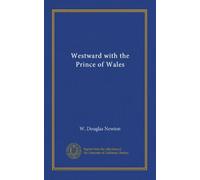 Westward with the Prince of Wales