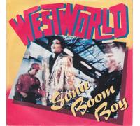 Westworld (2) - Sonic Boom Boy - Westworld 7" 45