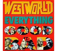Westworld / Everything Good Is Bad