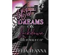 Wet Dreams On Lockdown