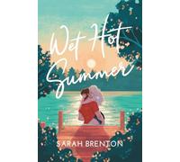 Wet Hot Summer