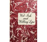 Wet Ink and Willing Lips: Beatrix’s Secret Notebook