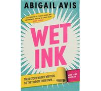Wet Ink The book for every woman and the book EVERYONE will be talking about in 2027 - Abigail Avis - Hodder & Stoughton - ebook (ePub) - Livre