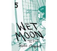 Wet Moon Book Five Sophie Campbell, Sophie Campbell (Auteur)