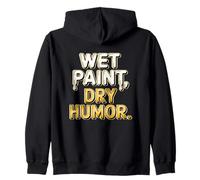 Wet Paint Dry Humor Sweat à Capuche