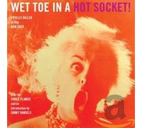 Wet Toe In A Hot Socket by Phyllis Diller [Audio CD] NEUF