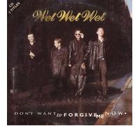 Wet Wet Wet - Don't Want To Forgive Me Now [CD-Single, Papersleeve, GB, Precious Org. 852 004-2]