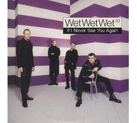 Wet Wet Wet - If I Never See You Again [Import]