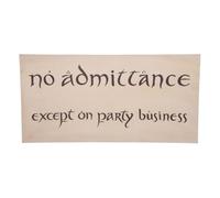 Weta Workshop Le Hobbit réplique Panneau No Admittance