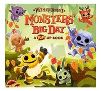 Wetmore Forest Monsters Big Day by Sean Wilkinson Randy Harvey Sean Wilkinson (Auteur)
