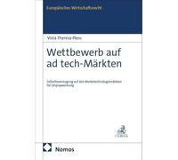 Wettbewerb auf ad tech-Märkten: Selbstbevorzugung auf den Werbetechnologiemärkten für Displaywerbung