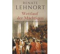 Wettlauf der Mächtigen - Marquis de Leroux und seine Kinder (Band 2: 1794 - 1796)