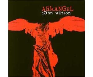 Wetton, John - Arkangel