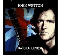 Wetton, John - Battle Lines [Import]