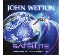Wetton, John - Live Via Satellite