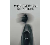 We've Always Been Here