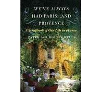 We've Always Had Paris... And Provence