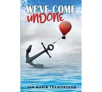 We've Come Undone
