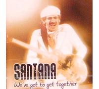Santana, Carlos - We've Got to Get Together [Import]
