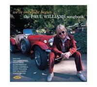 We've Only Just Begun – The Paul Williams Songbook – CD – Ace