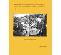 WEXSTEEN, patronyme flamand de Félicien hérité de ses aïeux du Westhoek et qui subsiste en Flandre du Nord de la France: Nos ancêtres flamands