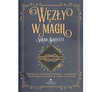 Węzły w magii - Sarah Bartlett (littérature, ésotérisme en polonais)