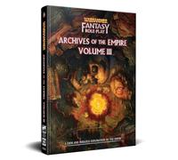 Warhammer Fantasy Roleplay: Archives of the Empire 3 By Cubicle 7