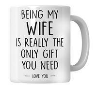 WG- Cadeau humoristique pour épouse, cadeau d'anniversaire pour épouse, pour être ma femme est le seul cadeau dont vous avez besoin.