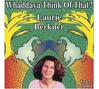 Whaddaya Think Of That?