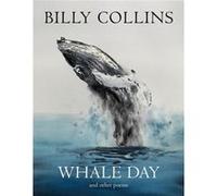Whale Day by Billy Collins Billy Collins (Auteur)