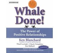 [Whale Done!: The Power of Positive Relationships] (By: Ken Blanchard) [published: February, 2002]