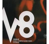 Whale - Hobo Humpin Slobo Babe/Eye 842