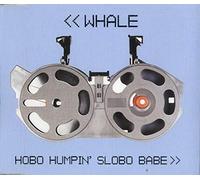 Whale - Hobo Humpin' Slobo Babe [Import]