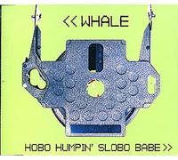 Whale - Hobo Humpin Slobo Babe [Import]