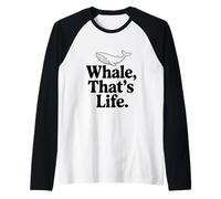 Whale That's Life est Une Source d'inspiration pour Les Amoureux de l'océan Manche Raglan