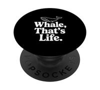 Whale That's Life est Une Source d'inspiration pour Les Amoureux de l'océan PopSockets PopGrip Adhésif