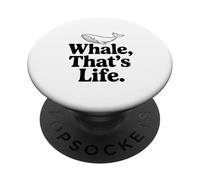 Whale That's Life est Une Source d'inspiration pour Les Amoureux de l'océan PopSockets PopGrip Adhésif