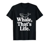 Whale That's Life est Une Source d'inspiration pour Les Amoureux de l'océan T-Shirt Graphique avec Valeur