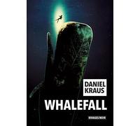 Whalefall - Daniel Kraus - Rivages - broché - Roman