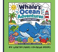Whale's Ocean Adventures: A Bold and Easy Coloring Book Featuring Cute Whales, Ocean Animals, Sea Life, and Relaxing Underwater Adventures