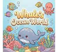 Whale's Ocean World: 30 Cute Ocean Adventures for Kids Ages 4-12 | Simple Black and White Coloring Book | 8.5 x 8.5 Inches