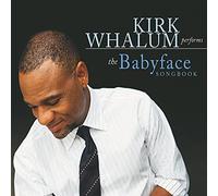 Whalum, Kirk - Babyface Songbook