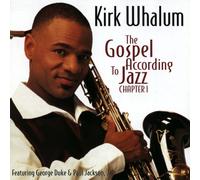 Kirk Whalum – Gospel According to Jazz