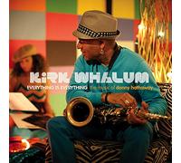 Whalum Kirk is Everything