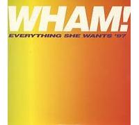 Wham - Everything She Wants'97
