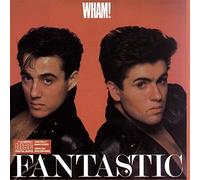 Wham! - Fantastic