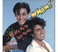 Wham! - Wake me up before you go-go (1984) / Vinyl single [Vinyl-Single 7'']