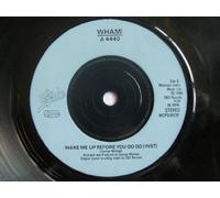 Wham - WHAM! Wake Me Up Before You Go-Go UK 7" 45