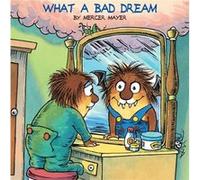 What a Bad Dream Little Critter by Mercer Mayer Mercer Mayer (Auteur)